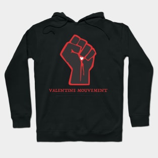 Valentine mouvement Hoodie